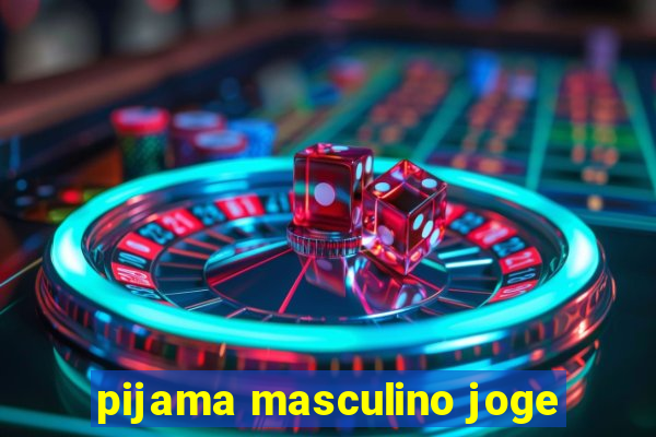 pijama masculino joge